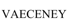 VAECENEY trademark