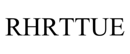 RHRTTUE trademark