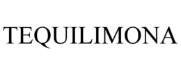 TEQUILIMONA trademark