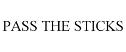 PASS THE STICKS trademark
