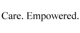 CARE. EMPOWERED. trademark