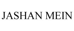 JASHAN MEIN trademark