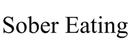 SOBER EATING trademark