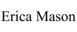 ERICA MASON trademark