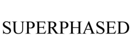 SUPERPHASED trademark