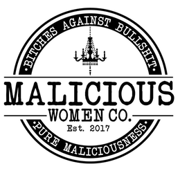 BITCHES AGAINST BULLSHIT MALICIOUS WOMEN CO. EST. 2017 PURE MALICIOUSNESS trademark