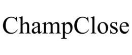 CHAMPCLOSE trademark