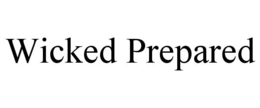 WICKED PREPARED trademark