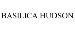BASILICA HUDSON trademark
