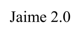 JAIME 2.0 trademark