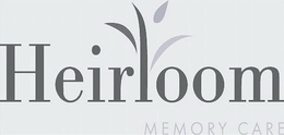 HEIRLOOM MEMORY CARE trademark