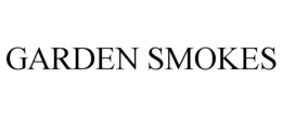GARDEN SMOKES trademark