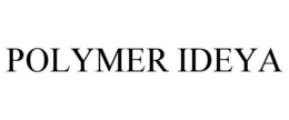 POLYMER IDEYA trademark
