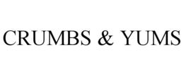 CRUMBS & YUMS trademark