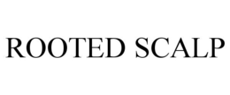 ROOTED SCALP trademark