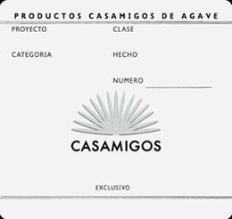 CASAMIGOS PRODUCTOS CASAMIGOS DE AGAVE PROYECTO CLASE CATEGORIA HECHO NUMERO EXCLUSIVO trademark