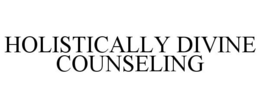 HOLISTICALLY DIVINE COUNSELING trademark
