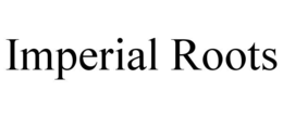 IMPERIAL ROOTS trademark