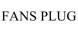 FANS PLUG trademark