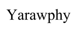 YARAWPHY trademark