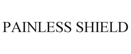 PAINLESS SHIELD trademark