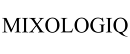 MIXOLOGIQ trademark