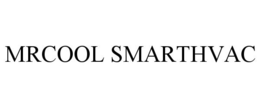 MRCOOL SMARTHVAC trademark