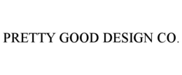 PRETTY GOOD DESIGN CO. trademark