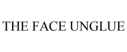 THE FACE UNGLUE trademark