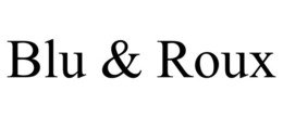 BLU & ROUX trademark