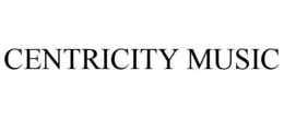 CENTRICITY MUSIC trademark