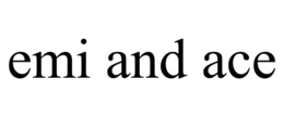 EMI AND ACE trademark