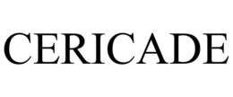CERICADE trademark