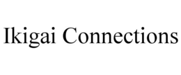 IKIGAI CONNECTIONS trademark