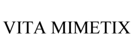 VITA MIMETIX trademark