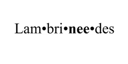 LAM · BRI · NEE · DES trademark