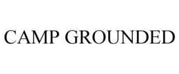 CAMP GROUNDED trademark