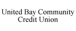 UNITED BAY COMMUNITY CREDIT UNION trademark