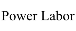 POWER LABOR trademark