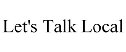 LET'S TALK LOCAL trademark
