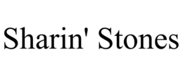 SHARIN' STONES trademark
