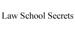 LAW SCHOOL SECRETS trademark