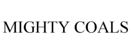 MIGHTY COALS trademark