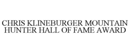 CHRIS KLINEBURGER MOUNTAIN HUNTER HALL OF FAME AWARD trademark