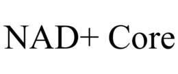 NAD+ CORE trademark