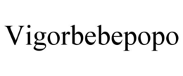 VIGORBEBEPOPO trademark