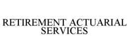 RETIREMENT ACTUARIAL SERVICES trademark
