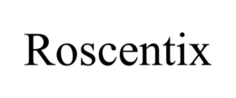 ROSCENTIX trademark