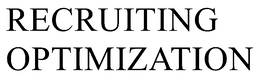 RECRUITING OPTIMIZATION trademark