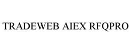 TRADEWEB AIEX RFQPRO trademark